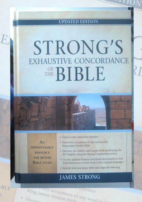 Strong’s Exhaustive Concordance of the Bible – Updated Edition 1 Strong's Exhaustive Concordance of the Bible - Updated Edition